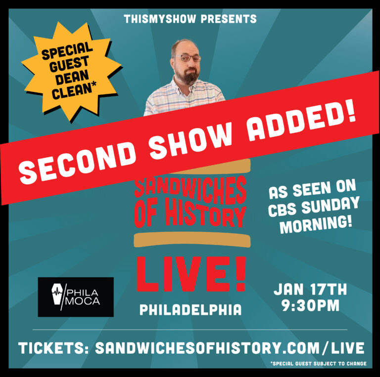 SANDWICHES OF HISTORY: LIVE! – LATE SHOW poster